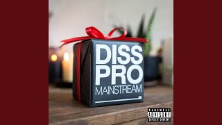 Diss pro Mainstream [upl. by Heyes394]