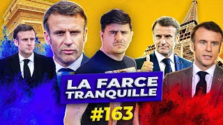 La Farce Tranquille 163  TUTELLE UEFMI  PLAN SECRET de MACRON [upl. by Novak934]