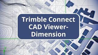 Trimble Connect CAD ViewerDimension [upl. by Lupiv]