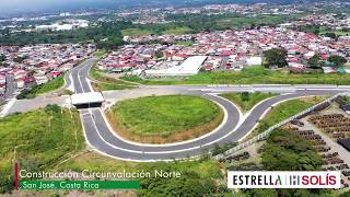 Avance Corredor Vial Circunvalación Norte – Costa Rica  Consorcio ESTRELLA – H Solís [upl. by Erdnoed]