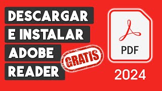 Como Descargar e Instalar Adobe Reader GRATIS 2024 [upl. by Arhez785]