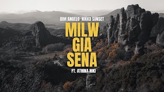 Dim Angelo amp Nikko Sunset  MILW GIA SENA feat Athina Niki  Official Audio Release [upl. by Gollin]