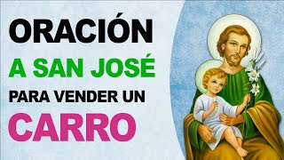 🙏 Efectiva oración a San José para vender un carro ¡Rápido 🙏 [upl. by Willman444]