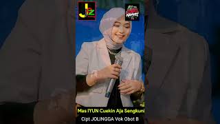 Mas Iyun Cuekin aja SengkuniReggaeCipt Jolingga Vok Obot B [upl. by Yznil450]