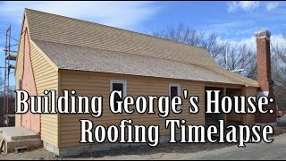 Building Georges House Roofing Timelapse [upl. by Inalem]