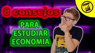 📝📝8 CONSEJOS PARA ESTUDIAR ECONOMIA📝📝Mi experiencia en la carrera de economia [upl. by Agneta]