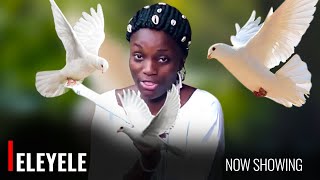 ELEYELE  A Nigerian Yoruba Movie Starring  Bukunmi Oluwashina Lateef Adedimeji [upl. by Yornoc598]