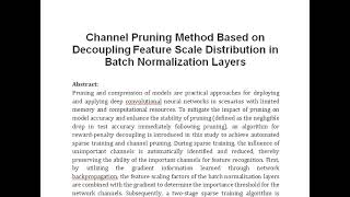 Channel Pruning Method Based on Decoupling Feature Scale Distribution in Batch Normalization Layers [upl. by Doble]