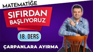 18 DERS  ÇARPANLARA AYIRMA sıfırdanmatematikkampı  TYT  MSÜ  KPSS  DGS  LİSELİLER [upl. by Modern]