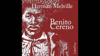 BENITO CERENO  Full AudioBook  Herman Melville [upl. by Negem172]