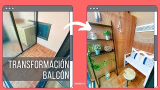 TRANSFORMACIÓN BALCÓN PEQUEÑO  Decoración LOW COST  House Tour Tiny Apartment [upl. by Forrest]