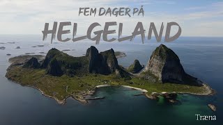 Fem dager på Helgeland [upl. by Haland]