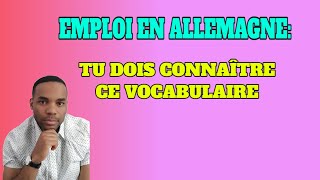 Trouver un Emploi en Allemagne Vocabulaire des annonces [upl. by Tillo]