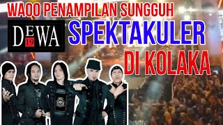 Durasi Full Konser Dewa 19 Di Kolaka [upl. by Babette]