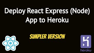 Simpler Version How to Deploy React Express Node App to Heroku  2020 [upl. by Annice]