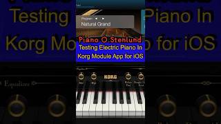 Testing Grand Piano in Korg Module App for iOS musicproduction studiorecoding music keyboard [upl. by Atims]