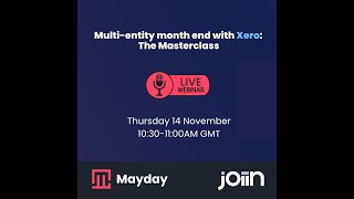 Multientity month end with Xero The Masterclass [upl. by Frere]