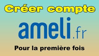 Comment créer un compte Ameli pour la première fois pour accéder aux services en ligne [upl. by Panayiotis]