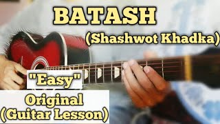 BATASH  Shashwot Khadka  Guitar Lesson  Easy Chords [upl. by Maleen]