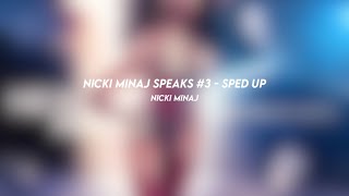 nicki minaj speaks 3 nicki minaj sped up [upl. by Llenrod]