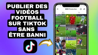 Comment publier des vidéos de football sur TikTok et éviter la censure [upl. by Eerat]