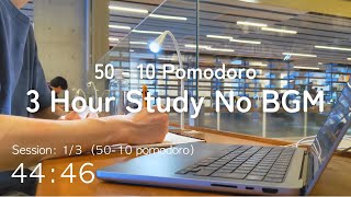 📖 3 Hour Study No BGM  5010 Pomodoro  240817 [upl. by Gayn385]