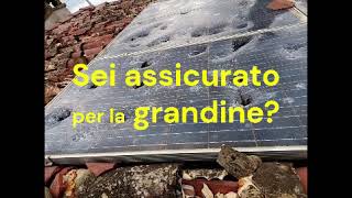 Hai un impianto fotovoltaicoProteggilo con unassicurazione specifica per grandine incendio ecc [upl. by Roselba]