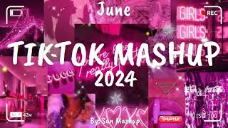 Tiktok Mashup June 💗2024💗 Not Clean [upl. by Nela440]