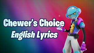 CHEWERS CHOICE Lyrics English  Gumbos Song  Fortnite Lobby Track [upl. by Nywde298]