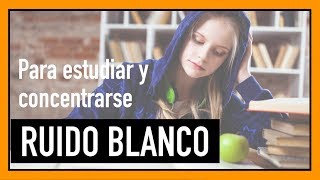 📚 RUIDO BLANCO ▸▸ para estudiar y concentrarse【2 horas】 [upl. by Gareri]