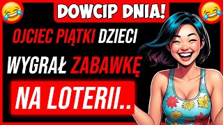 🤣 NAJLEPSZY DOWCIP DNIA Ojciec Piątki Dzieci Wygrywa Zabawkę Na Loterii [upl. by Lezti]