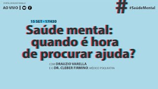 Saúde mental Quando é hora de procurar ajuda [upl. by Marmawke]