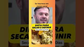 Dieta Para Secar e Definir Seu Corpo dietaparaperderpeso shorts [upl. by Anelram]