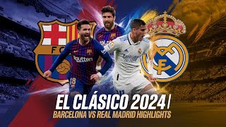 Barcelona vs Real Madrid  2024 El Clásico Showdown  Full Match Highlights amp Goals [upl. by Thaxter]