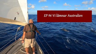 Ep 94 Vi lämnar Australien [upl. by Godrich]