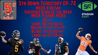 5th Down Territory Week 8 Recap Certified Sicko amp Week 9 Game Pick [upl. by Ahsasal]