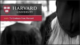 To Graduate From Harvard [upl. by Tavie]