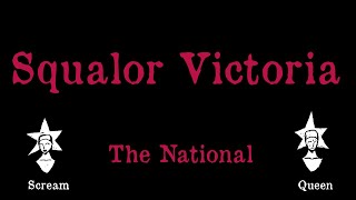 The National  Squalor Victoria  Karaoke [upl. by Enaxor913]