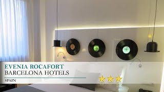 Evenia Rocafort  Barcelona Hotels Spain [upl. by Ariak]