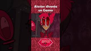 Alastor diventa un Gamer  Hazbin Hotel ITA hazbinhotel shorts [upl. by Deyas965]