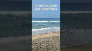 Black Sand Beach Varkala Keralaviralvideos viralshort oceanwaves ocean [upl. by Nawotna]