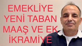 SON DAKİKA EMEKLİYE TABAN MAAŞ ZAM YASASI VE İKRAMİYE TEBLİĞİ GELİYOR [upl. by Sheff]