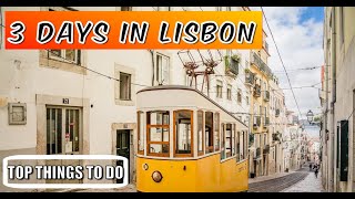 Experience the Best of Lisbon in Just 3 Days Top Things to Do [upl. by Dnomar]