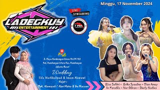 LIVE LADEGKUY ENTERTAIMENT  KEMBANGAN  MINGGU 17 NOVEMBER 2024  F PRO CHANNEL [upl. by Koa839]