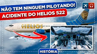 Sem NINGUÉM Pilotando  Helios 522 SentaQueLaVemHistoria EP 654 [upl. by Ahtiekal210]