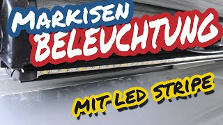 Markisenbeleuchtung mit LED Stripes  Sprinter Van Conversion [upl. by Llorre515]