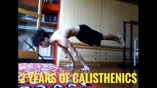 2 YEARS CALISTHENICS PROGRESSION [upl. by Peace]