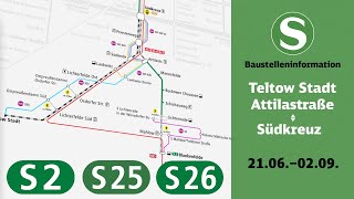 SBahn Berlin Baustelleninformation barrierefrei  Teltow StadtAttilastraße–Südkreuz S2 S25 S26 [upl. by Norrv]