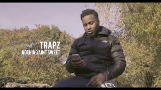 Trapz  Nothing Aint Sweet Uncensored Music Video 6th [upl. by Leander]