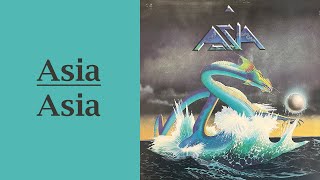 Asia  Asia Full Album Vinyl [upl. by Aninnaig383]